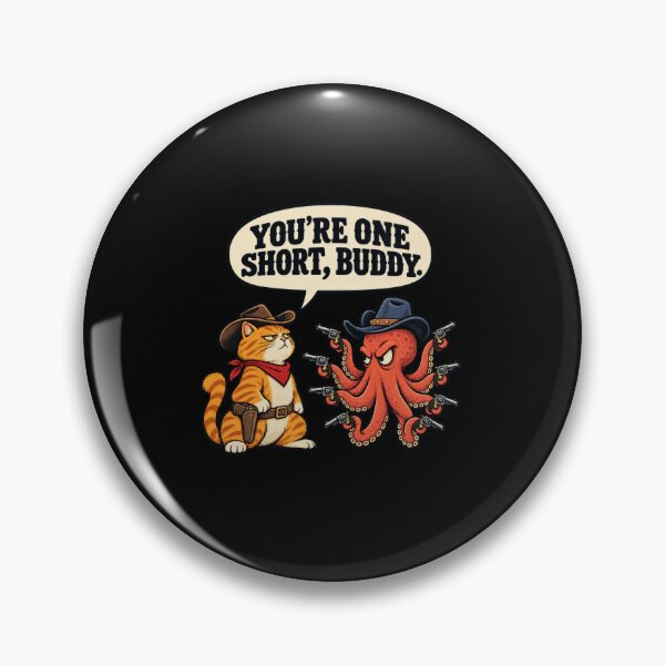 Item preview, Funny You're One Short, Buddy Cat Octopus 9 Lives Western Joke Art designed and sold by elderberry.
