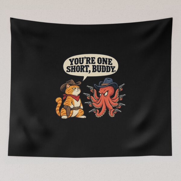 Item preview, Funny You're One Short, Buddy Cat Octopus 9 Lives Western Joke Art designed and sold by elderberry.