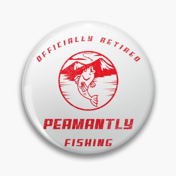 Item preview, OFFICIALLY RETIRED PERMANTLY FISHING designed and sold by JamiesLocker.