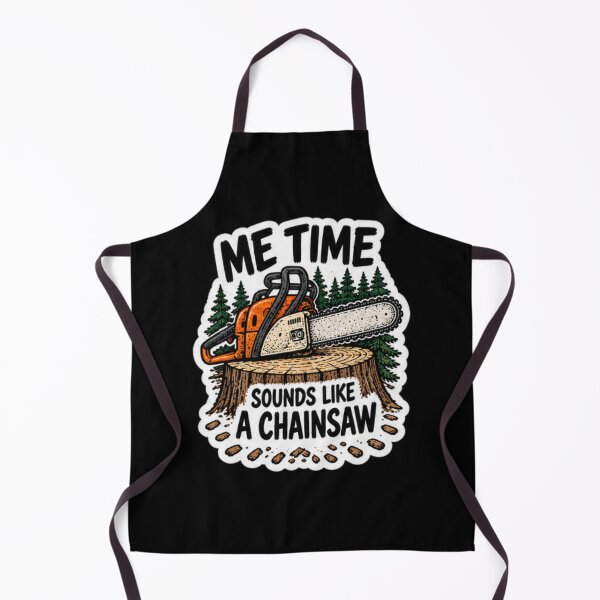Item preview, Me Time Sounds Like a Chainsaw Funny Lumberjack designed and sold by trippinimages.