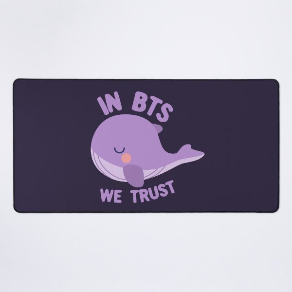 Item preview, In BTS we trust Bangtan army designed and sold by Morcawork.
