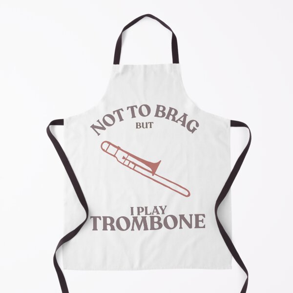 Item preview, Not to brag that I play from trombone designed and sold by TaraPen.