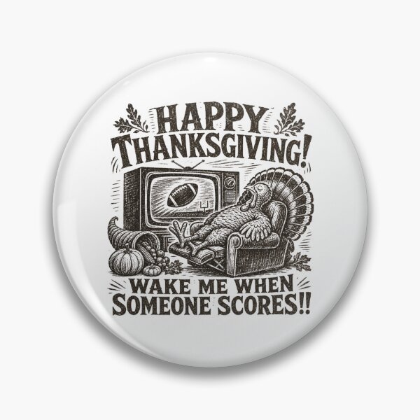 Item preview, Happy Thanksgiving! Wake Me When Someone Scores!! designed and sold by SpEnMa-Holidays.