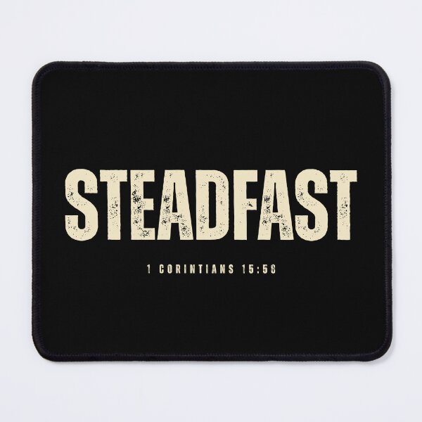 Item preview, Steadfast | 1 Corinthians 15:58 | Christian Perseverance Gift | Bold Faith Apparel | Christian Strength Gift designed and sold by HooptownRV.