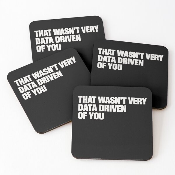 Item preview, Data Analyst  That Wasn't Very Data Driven Of You designed and sold by bobcatmarty.