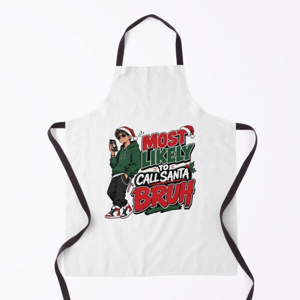 Item preview, Most Likely To Call Santa Bruh designed and sold by BestCoolStuff.