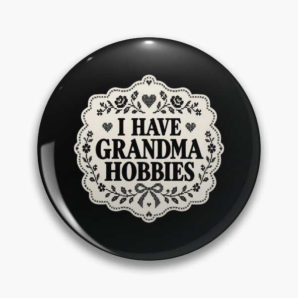 Item preview, I have grandma hobbies designed and sold by bobcatmarty.