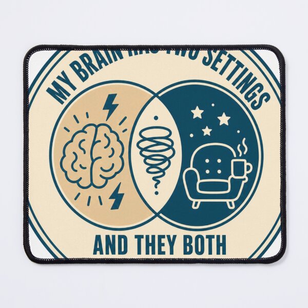 Item preview, My brain has two settings neurodivergent seal designed and sold by BoosterShop.
