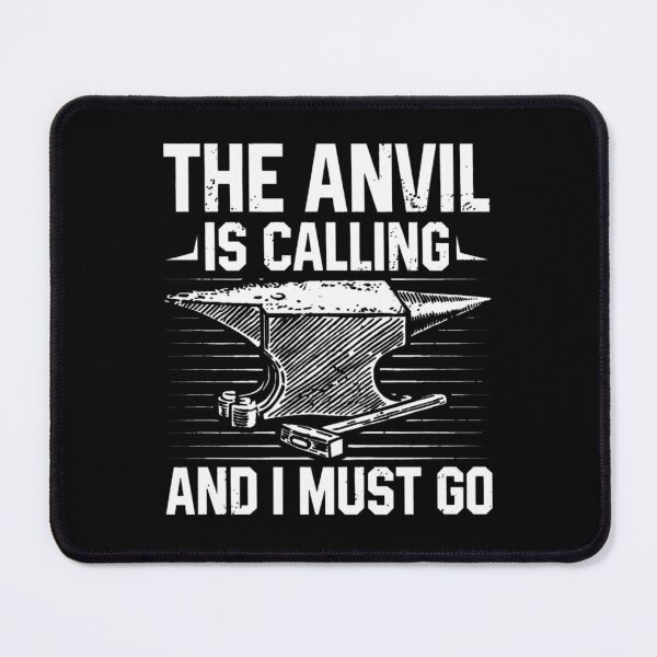 Item preview, The Anvil Is Calling And I Must Go Blacksmith designed and sold by seguinxgalcot.