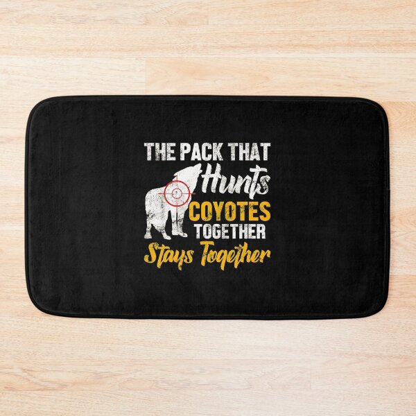 Item preview, The Pack That Hunts Coyotes Together Stays Together Wolf designed and sold by seguinxgalcot.