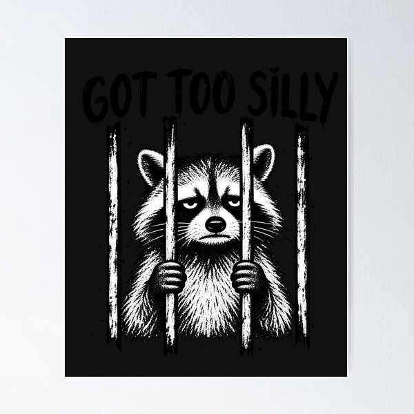 Item preview, Grumpy Got Too Silly Raccoon Behind Bars designed and sold by Lozarux.