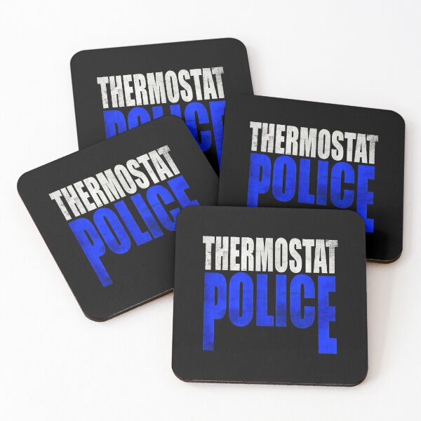 Item preview, Thermostat Police Funny Quote designed and sold by desortxtorf.