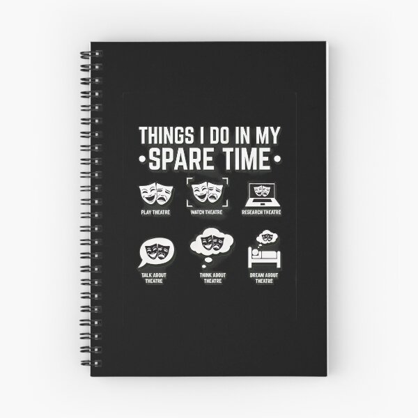 Item preview, Things I Do In My Spare Time Theater Lover designed and sold by seguinxgalcot.