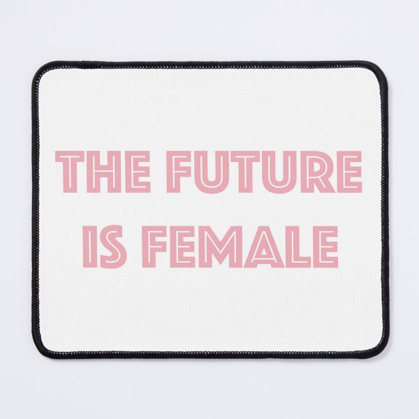 Item preview, The Future is Female designed and sold by bethmfmcdermott.
