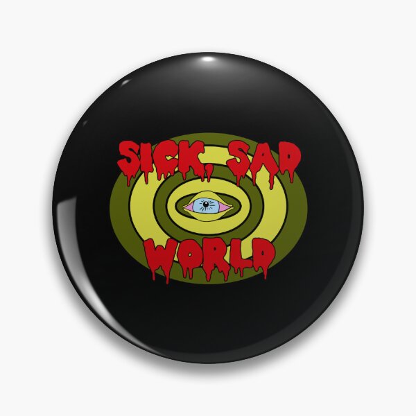 Item preview, sick sad world designed and sold by WilfredoGarcia1.