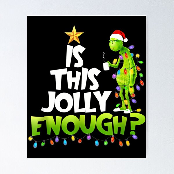 Item preview, Is This Jolly Enough Grinch Xmas Lights Funny Christmas designed and sold by ImogenDavisArt.