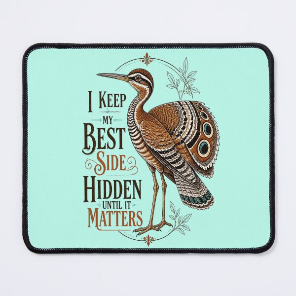 Item preview, Sunbittern I Keep My Best Side Hidden Until It Matters designed and sold by Max Store.