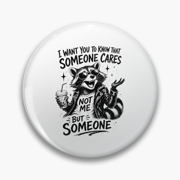 Item preview, I Want You To Know That Someone Cares Not Me But Someone designed and sold by CharmiA Fox.