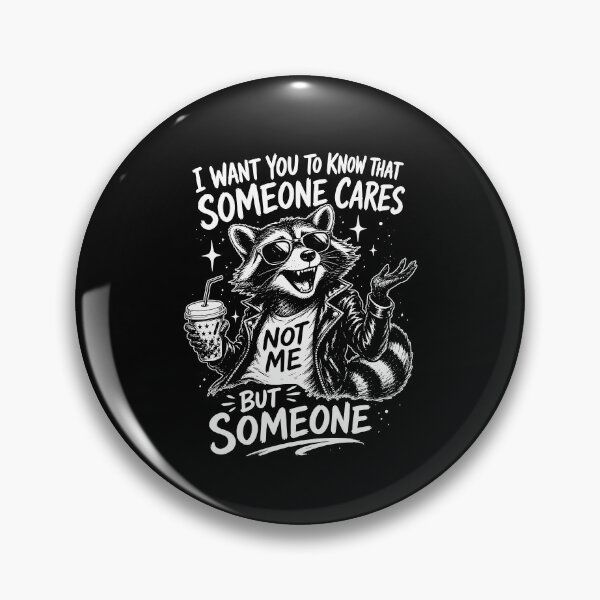 Item preview, I Want You To Know That Someone Cares Not Me But Someone designed and sold by CharmiA Fox.