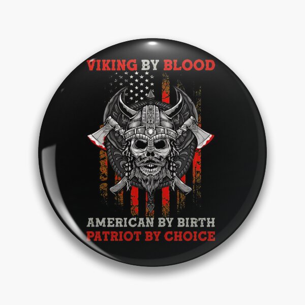 Item preview, Viking Blood American Birth Patriot Choice Skull Axes Flag designed and sold by pewittktvarner.