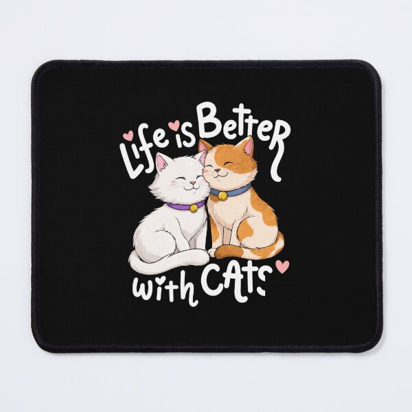Item preview, Life Is Better With Cats Cute Cat Lover Quote Design designed and sold by MiALopezArt.