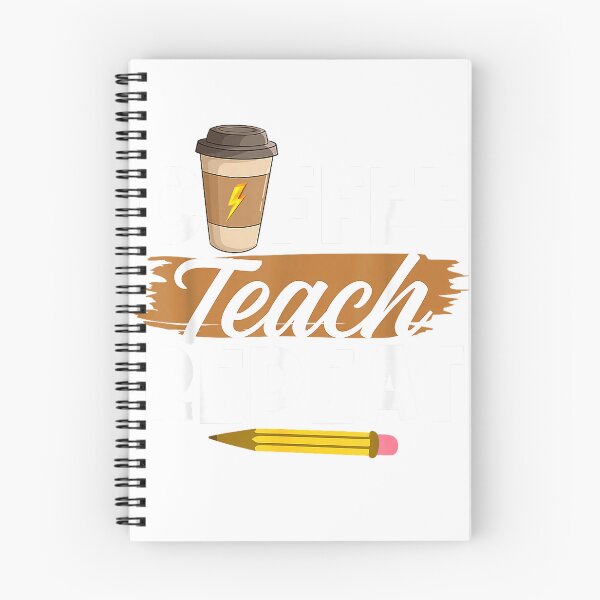 Item preview, Teacher Teaching Coffee - Coffee Teach Repeat T-Shirt designed and sold by PrintWaveMagic.