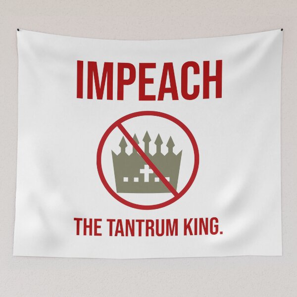 Item preview, Impeach is the tantrum king. designed and sold by Rachel the Artist .