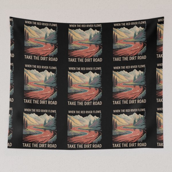 Item preview, When the Red River Flows Take the Dirt Road Vintage Wilderness Mountain Gifts designed and sold by Zizo-DR44.