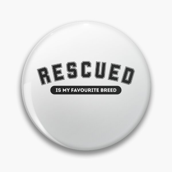 Item preview, Rescued Is My Favourite Breed - Varsity Pet Design designed and sold by NatMadCow Designs.