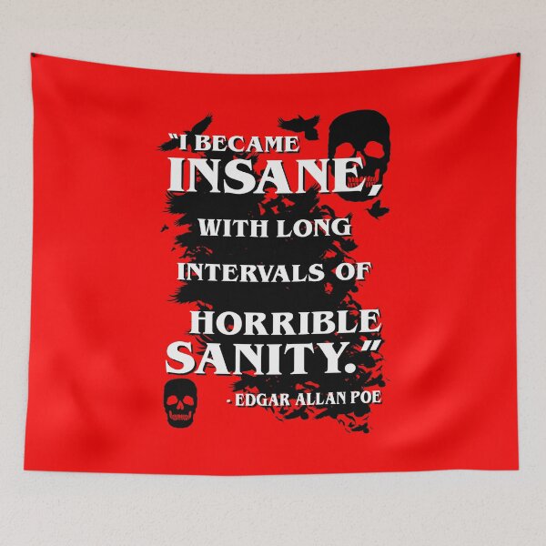 Item preview, I became insane, with long intervals of horrible sanity, Edgar Allan Poe  designed and sold by 4gottenlore.