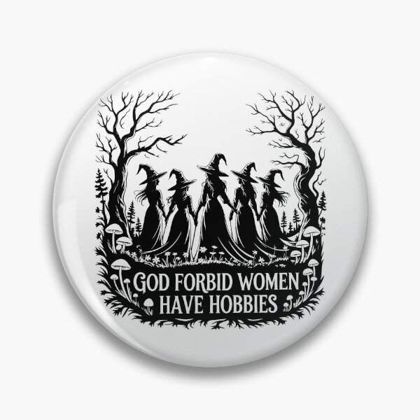 Item preview, God Forbid Women Have Hobbies designed and sold by StarSplatter.