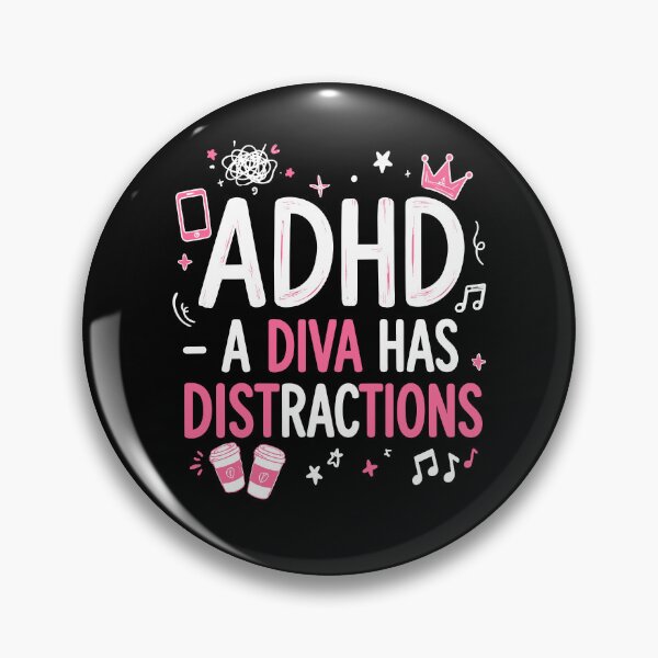 Item preview, ADHD A Diva Has Distractions Pink Humor designed and sold by nryum.