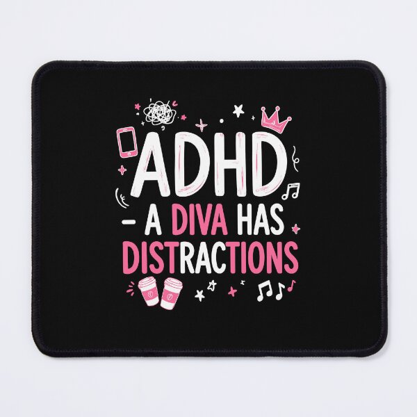 Item preview, ADHD A Diva Has Distractions Pink Humor designed and sold by nryum.