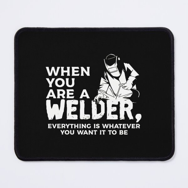 Item preview, Welder Life Quote Design designed and sold by hovergzstrow.