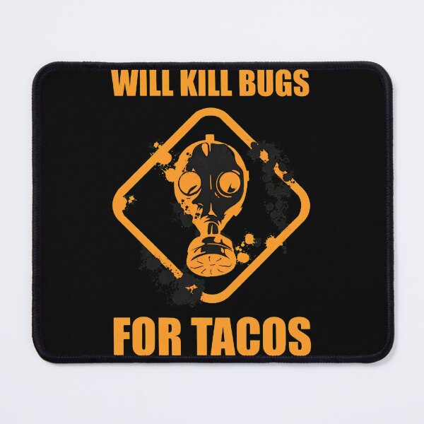 Item preview, Will Kill Bugs For Tacos Gas Mask Humor designed and sold by karimjcshaben.