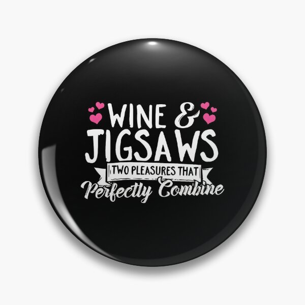 Item preview, Wine & Jigsaws Perfectly Combine Graphic designed and sold by brioladnfarac.