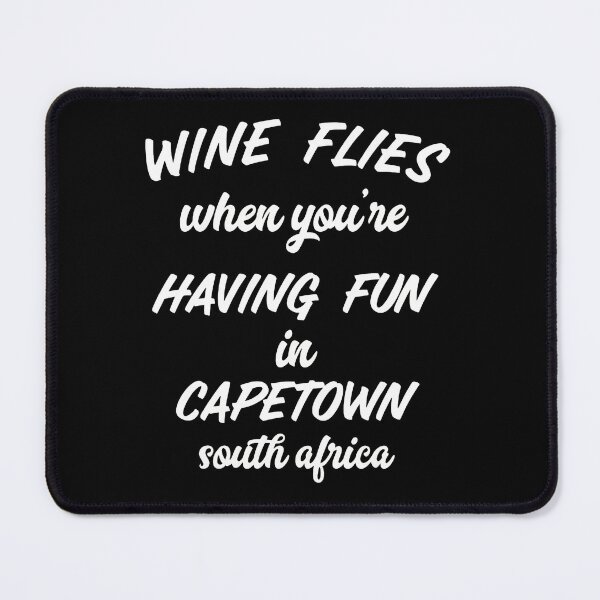Item preview, Wine Flies Cape Town Fun South Africa Phrase designed and sold by hovergzstrow.