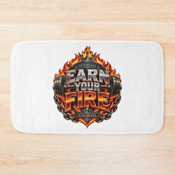 Item preview, Earn Your Fire – Weightlifting Gym Motivation by STILLBLAZE designed and sold by BilcoStillbaze.