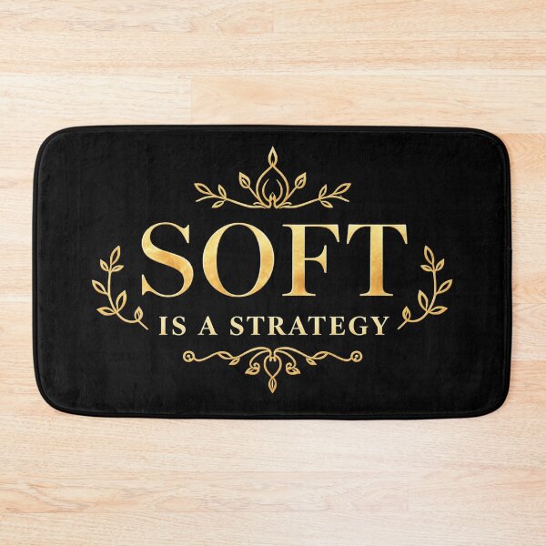 Item preview, Soft Is a Strategy. Elegant Feminine Empowerment Quote designed and sold by Aarvya Fashion Club ( A.F.C ).