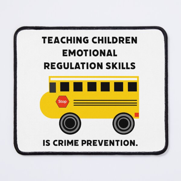 Item preview, Teaching emotional regulation skills is crime prevention. designed and sold by Rachel the Artist .