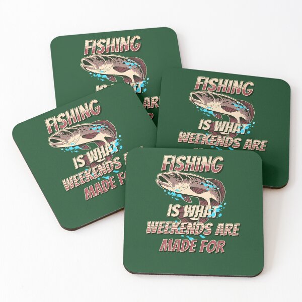 Item preview, Fishing Are What Weekends Are Made For 65 designed and sold by nctrnlcolle.