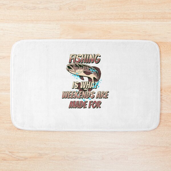 Item preview, Fishing Are What Weekends Are Made For 65 designed and sold by nctrnlcolle.