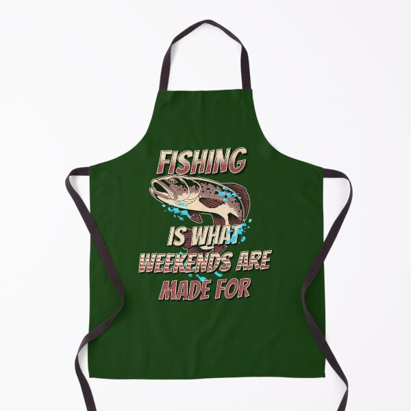 Item preview, Fishing Are What Weekends Are Made For 65 designed and sold by nctrnlcolle.