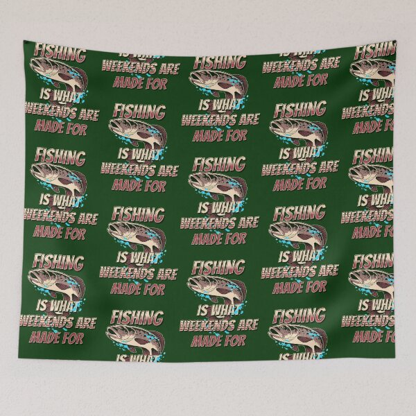 Item preview, Fishing Are What Weekends Are Made For 65 designed and sold by nctrnlcolle.