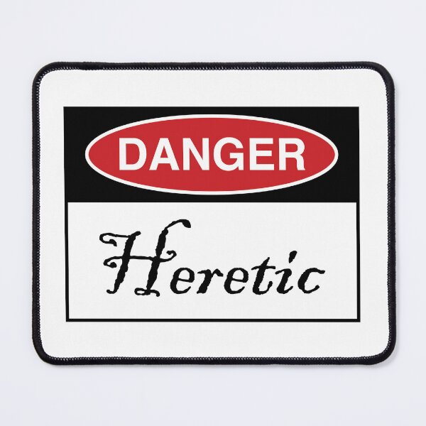 Item preview, Danger: Heretic designed and sold by Peter Fyfe's Squalid Little Merch Shop.