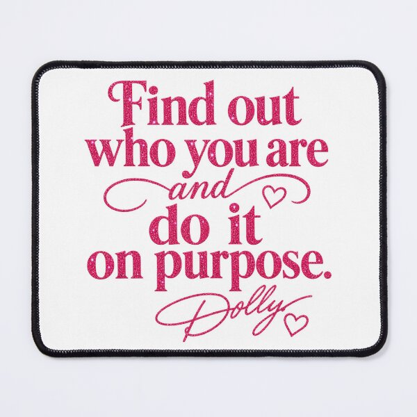 Item preview, Find Out Who You Are And Do It On Purpose Dolly  designed and sold by PugPuppyLife.