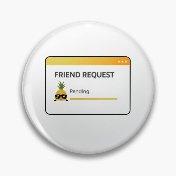 Item preview, Friend Request Pending Funny Pineapple designed and sold by Nol1ytv.