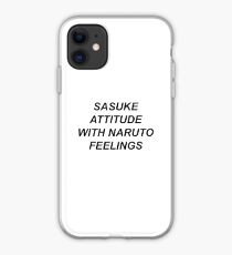 Sasuke attitude with Naruto feelings iPhone Case