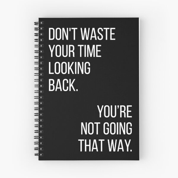 Item preview, Don't Waste Your Time Looking Back  designed and sold by kaavishehsas.