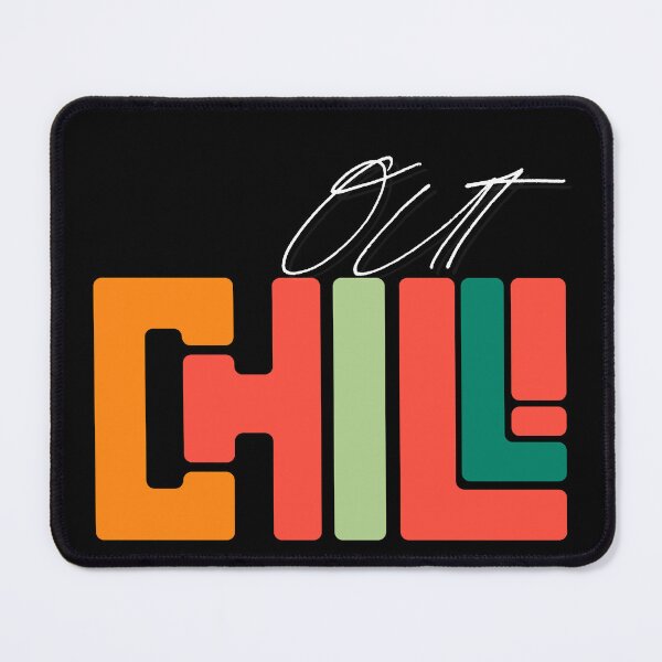 Item preview, Chill out — Let the good vibes do their work designed and sold by Toufittery.